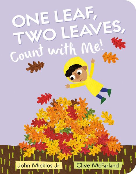 John Micklos: One Leaf, Two Leaves, Count with Me!, Buch