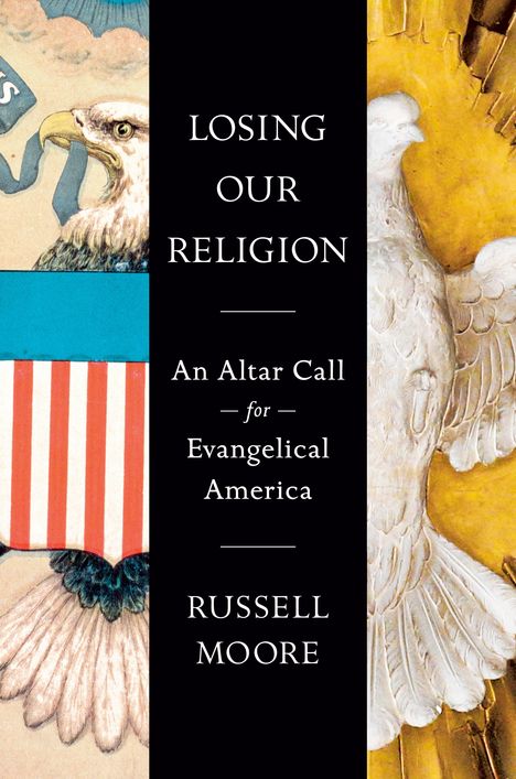 Russell D. Moore: Losing Our Religion, Buch