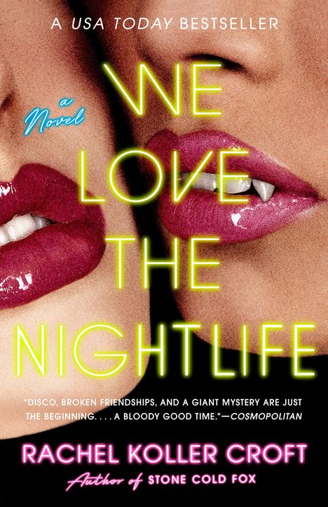 Rachel Koller Croft: We Love the Nightlife, Buch