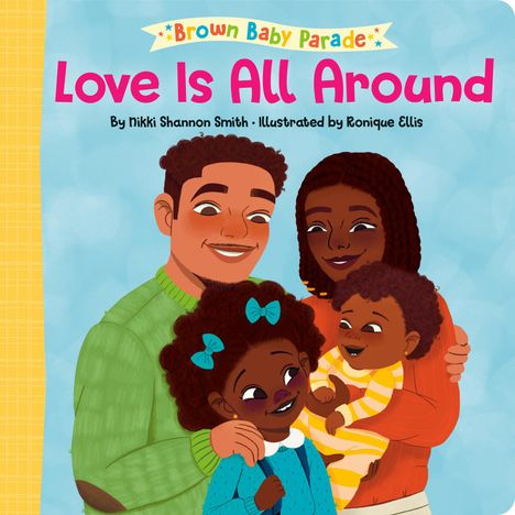 Oben: “Love Is All Around”. Illustration: Eine lächelnde Familie mit zwei Kindern, einer im Arm der Mutter.