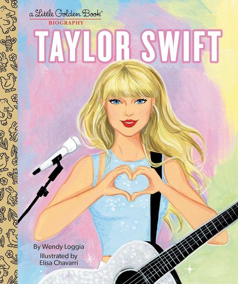 Wendy Loggia: Taylor Swift: A Little Golden Book Biography, Buch