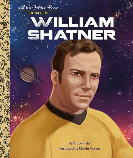 Bruce Hale: William Shatner: A Little Golden Book Biography, Buch