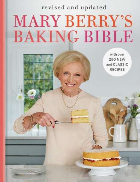 Mary Berry: Mary Berry's Baking Bible: Revised and Updated, Buch