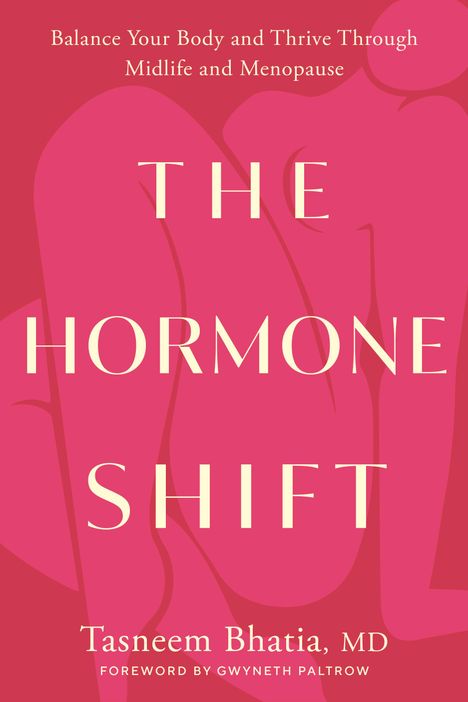 Tasneem Bhatia: The Hormone Shift, Buch