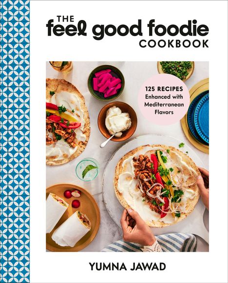 Yumna Jawad: The Feel Good Foodie Cookbook, Buch