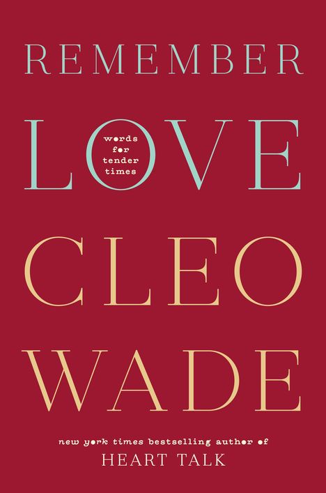 Cleo Wade: Remember Love, Buch