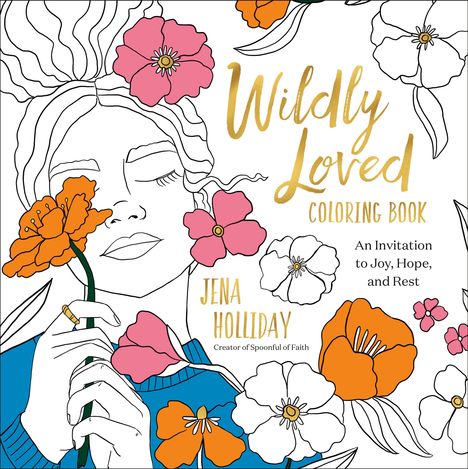 Jena Holliday: Wildly Loved Coloring Book, Buch