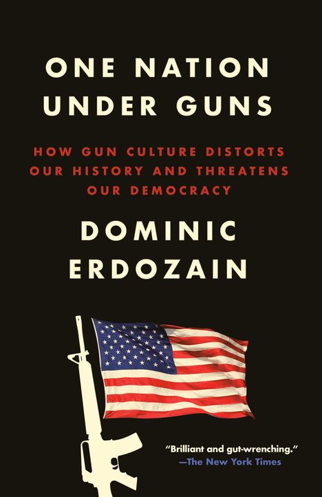 Dominic Erdozain: One Nation Under Guns, Buch