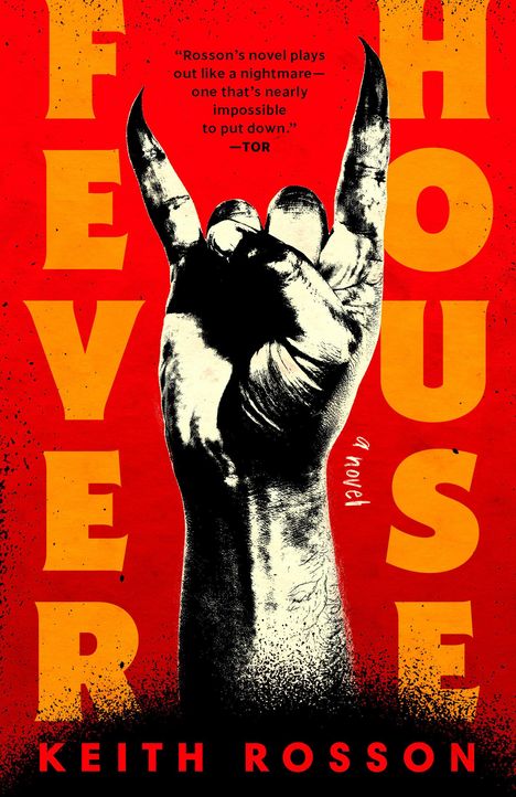 Keith Rosson: Fever House, Buch