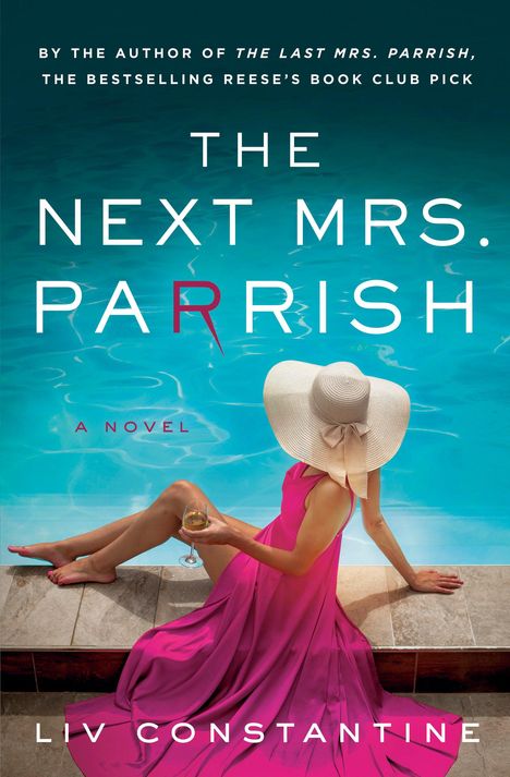 Liv Constantine: The Next Mrs. Parrish, Buch