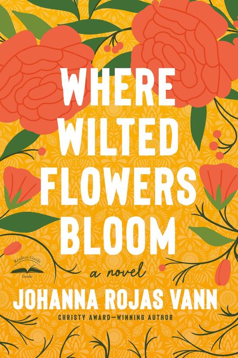 "Where Wilted Flowers Bloom" und "Johanna Rojas Vann". Illustration mit großen roten Blumen auf gelbem Hintergrund.