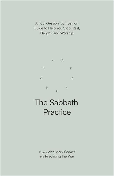 John Mark Comer: The Sabbath Practice, Buch