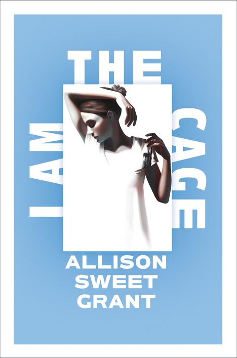 Allison Sweet Grant: I Am the Cage, Buch