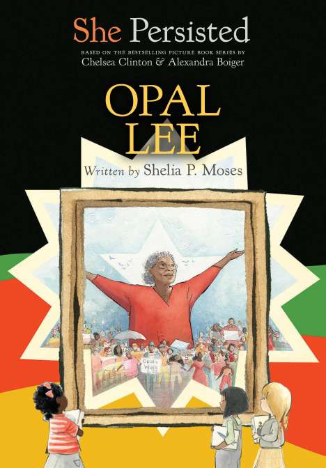 Shelia P. Moses: She Persisted: Opal Lee, Buch