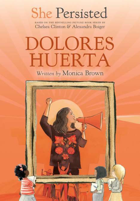 Monica Brown: She Persisted: Dolores Huerta, Buch
