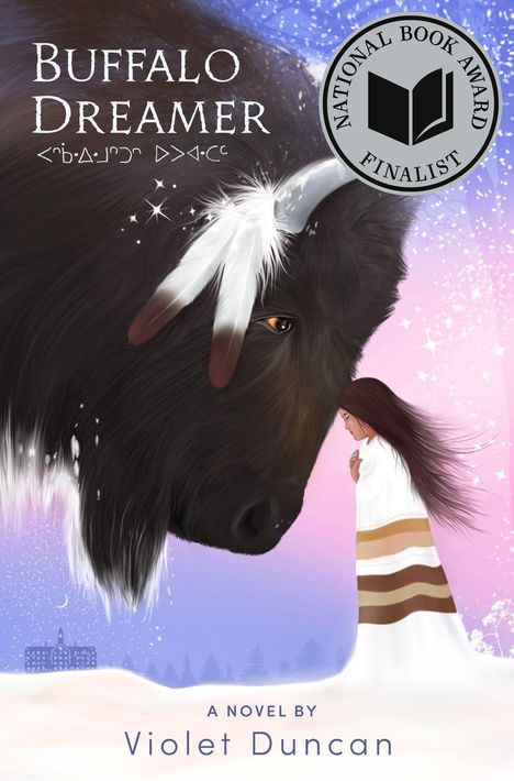 "BUFFALO DREAMER", "National Book Award Finalist", "A Novel by Violet Duncan". Eine Illustration mit Bison und Frau.