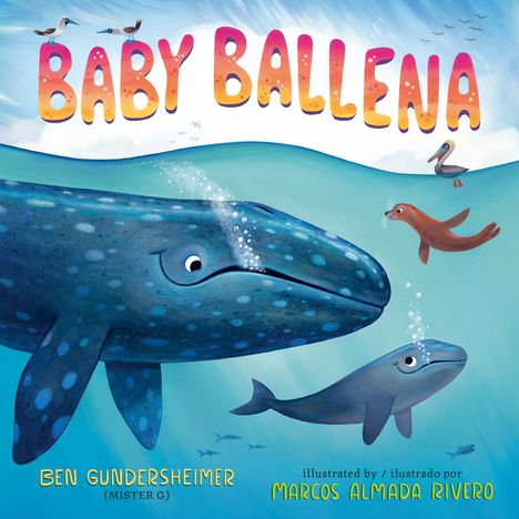 Gundersheimer (Mister G), Ben: Baby Ballena (Bilingual English-Spanish Edition), Buch