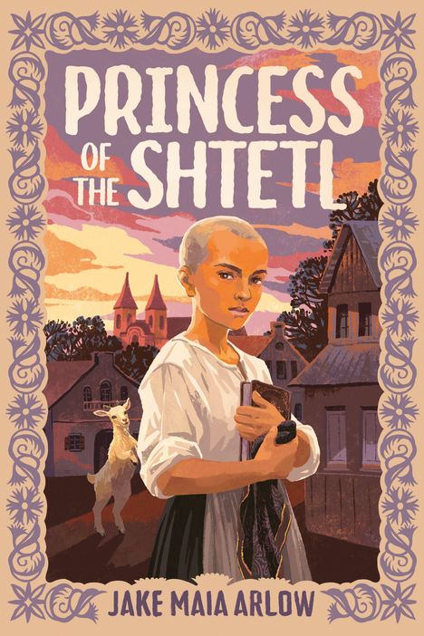"Princess of the Shtetl" und "Jake Maia Arlow". Eine kahlköpfige Person hält ein Buch, im Hintergrund Dorfkulisse.