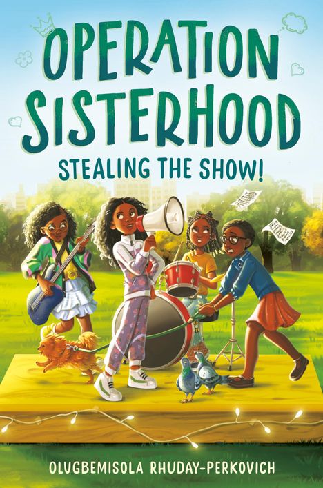 Olugbemisola Rhuday-Perkovich: Operation Sisterhood: Stealing the Show!, Buch