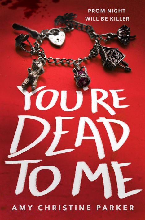 Amy Christine Parker: You're Dead to Me, Buch