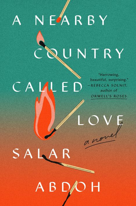 Salar Abdoh: When a Woman Burns Herself, Buch