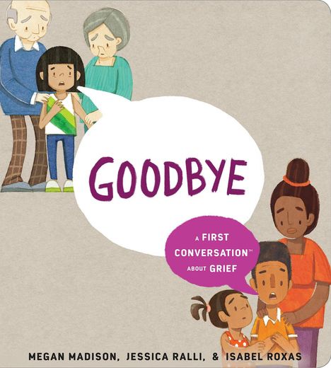Megan Madison: Goodbye: A First Conversation about Grief, Buch