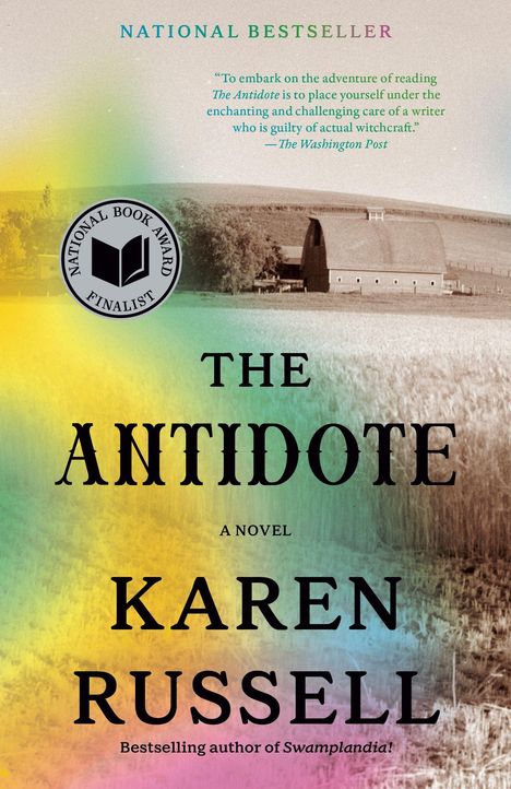 Ein Roman von Karen Russell, "The Antidote". Cover: Bunte Farben, ländliche Szene mit einem Gebäude.