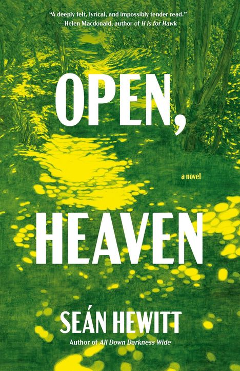 "OPEN, HEAVEN" von Seán Hewitt. Grünes und gelbes, kunstvolles Waldmotiv.