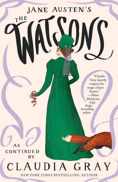 "JANE AUSTEN'S THE WATSONS, AS CONTINUED BY CLAUDIA GRAY." Frau in grünem Kleid mit Fuchs an der Seite.