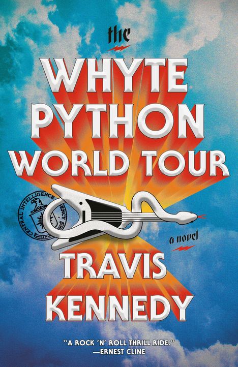 „The Whyte Python World Tour, Travis Kennedy, a novel.“ Illustration: Wolkenhimmel, Sonne, Schlange als Gitarre.