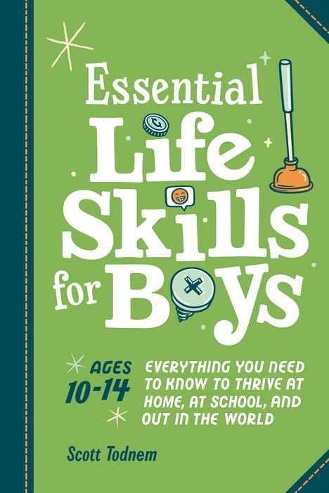 „Essential Life Skills for Boys“ von Scott Todnem. Für Jungen zwischen 10-14 Jahren, mit Illustrationen auf grünem Hintergrund.
