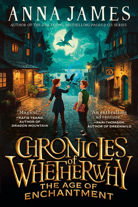 Anna James: Chronicles of Whetherwhy: The Age of Enchantment, Buch