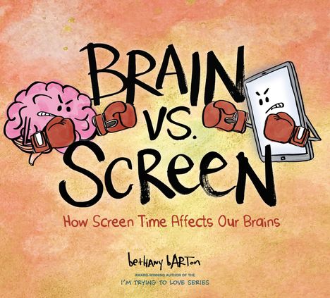 Text: "BRAIN vs. SCREEN. How Screen Time Affects Our Brains." Illustration: Ein Gehirn und ein Bildschirm mit Boxhandschuhen.
