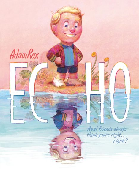 Adam Rex: Echo, Buch