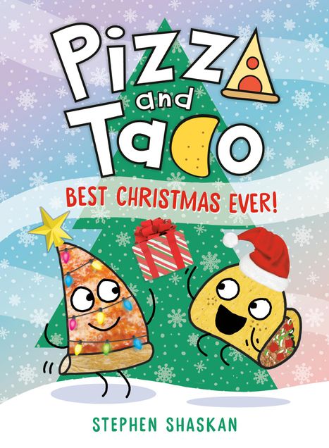 Stephen Shaskan: Pizza and Taco: Best Christmas Ever!, Buch