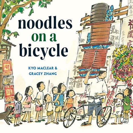 Kyo Maclear: Noodles on a Bicycle, Buch