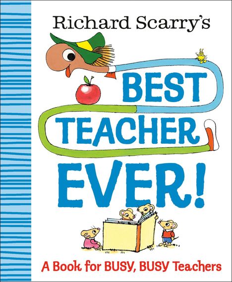 Richard Scarry: Richard Scarry's Best Teacher Ever!, Buch
