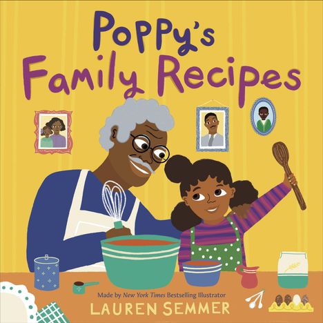 "Poppy's Family Recipes" oben, "Lauren Semmer" unten. Illustration: Ein älterer Mann kocht mit einem fröhlichen Mädchen.