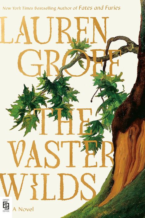 Lauren Groff: The Vaster Wilds, Buch