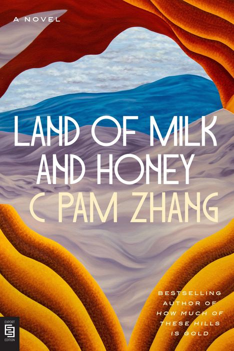 C. Pam Zhang: Land of Milk and Honey, Buch