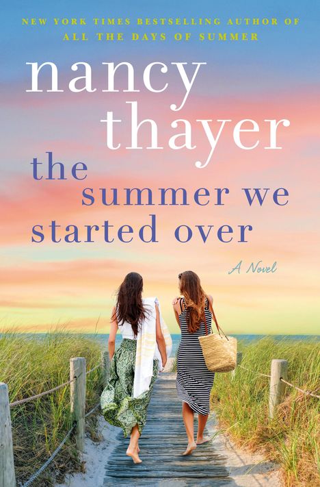 Nancy Thayer: The Summer We Started Over, Buch