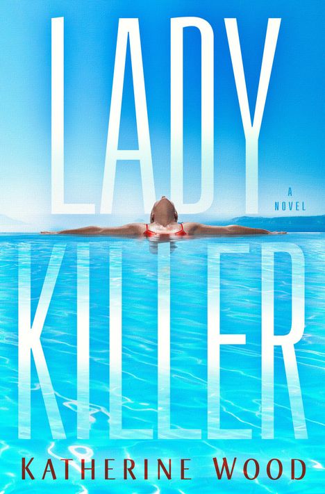 Katherine Wood: Ladykiller, Buch