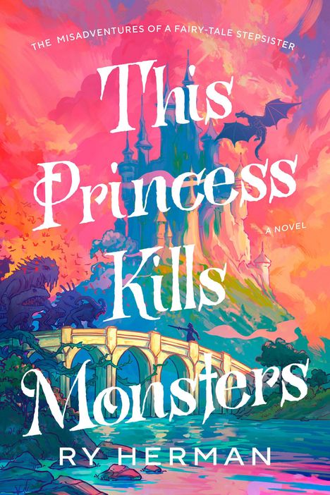 Ry Herman: This Princess Kills Monsters, Buch