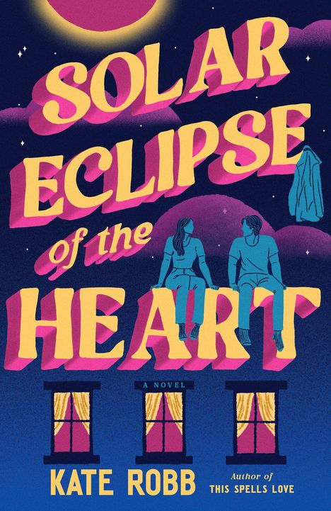 „Solar Eclipse of the Heart“ in großen Buchstaben, zwei Figuren sitzen auf den Buchstaben, darunter Fenster und Sterne.