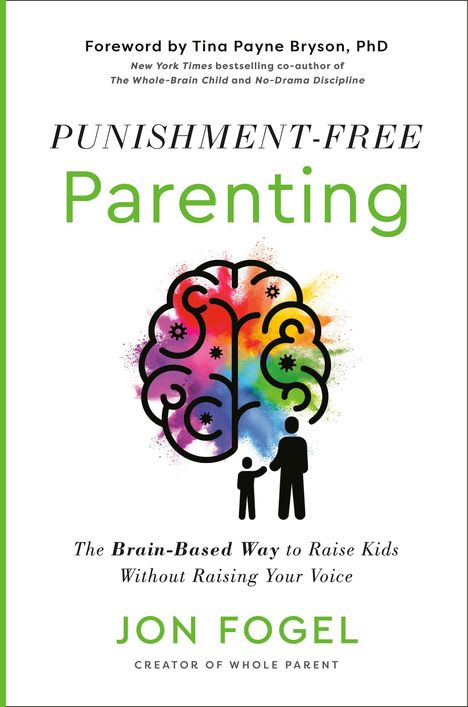 Jon Fogel: Punishment-Free Parenting, Buch