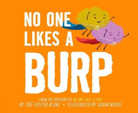 Zoë Foster Blake: No One Likes a Burp, Buch