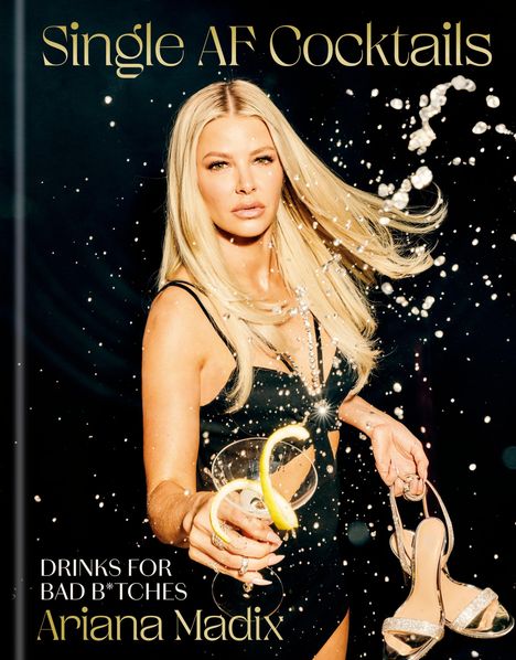Ariana Madix: Single AF Cocktails, Buch