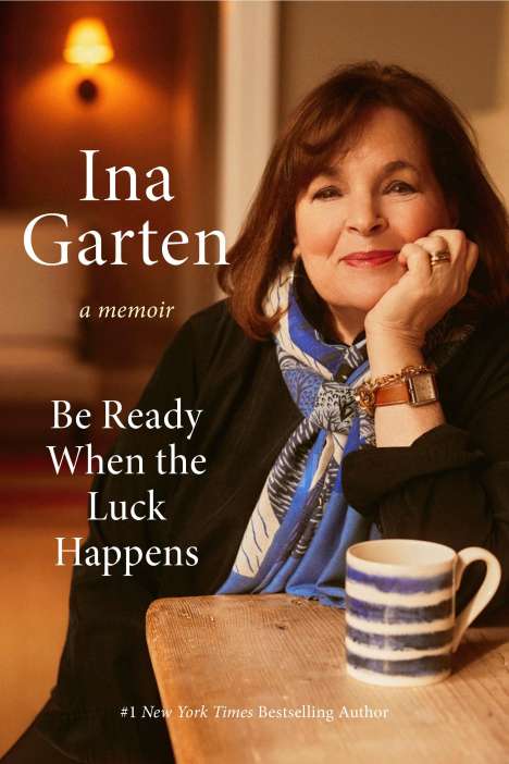 Ina Garten: Be Ready When the Luck Happens, Buch