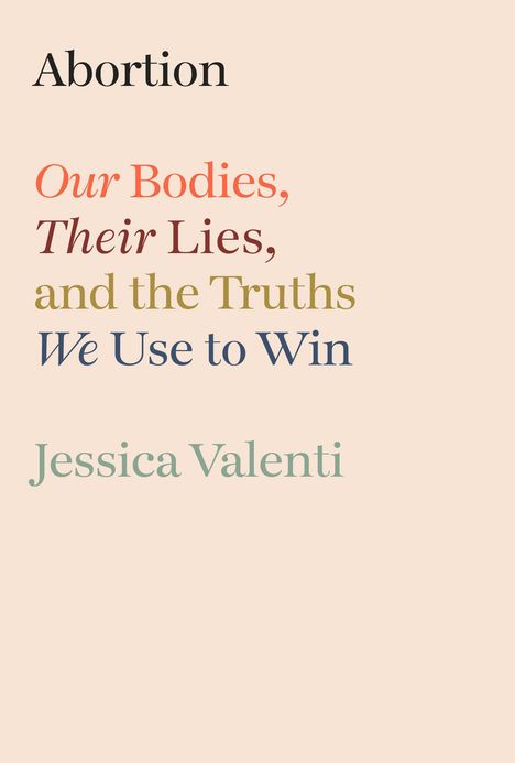 Jessica Valenti: Abortion, Buch