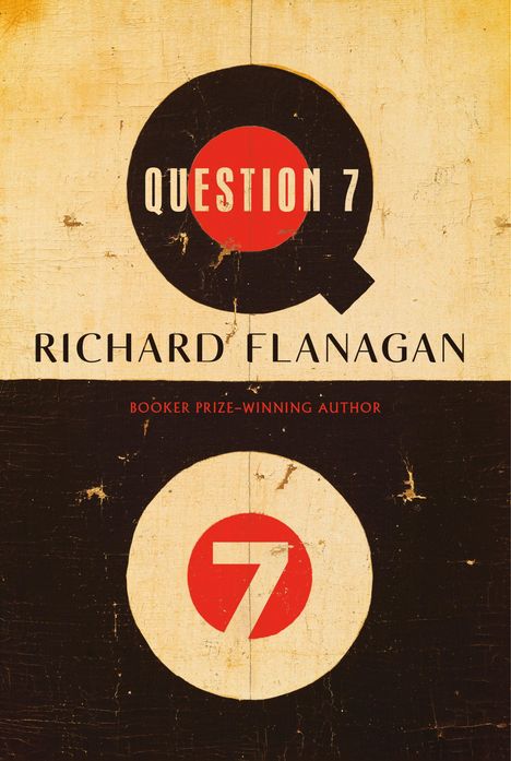 Richard Flanagan: Question 7, Buch